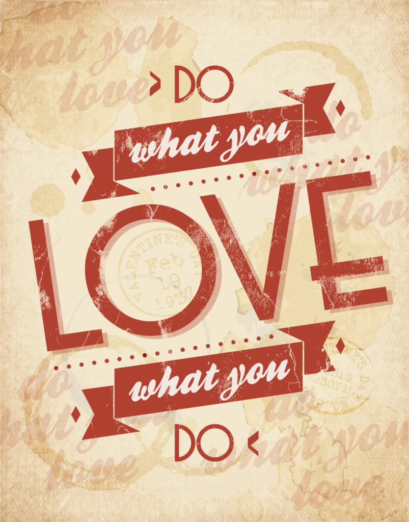 Graphic: Do what you LOVE what you do